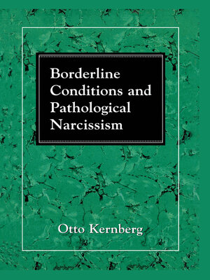 cover image of Borderline Conditions and Pathological Narcissism
